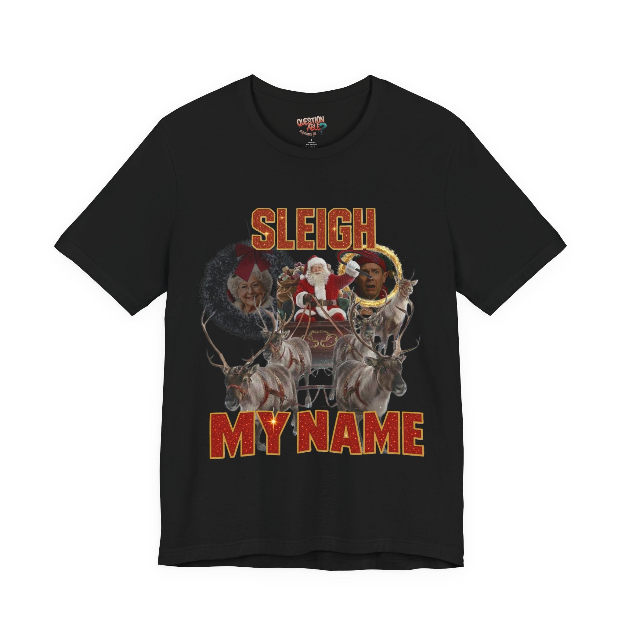 "Sleigh My Name" - Freaky Graphic Tee