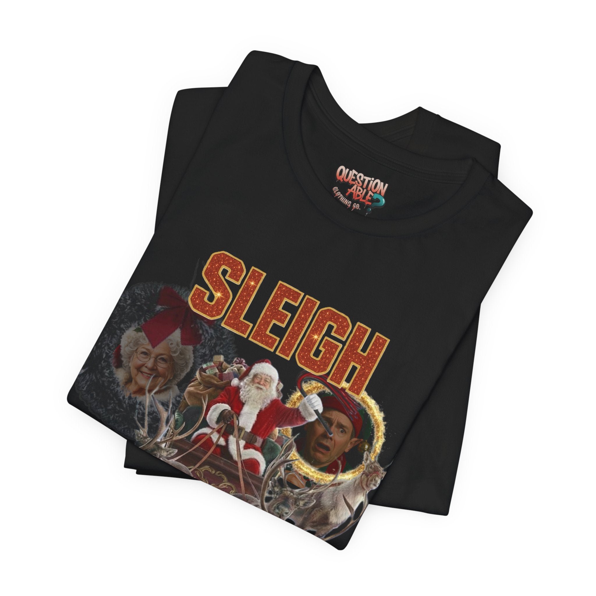 "Sleigh My Name" - Freaky Graphic Tee
