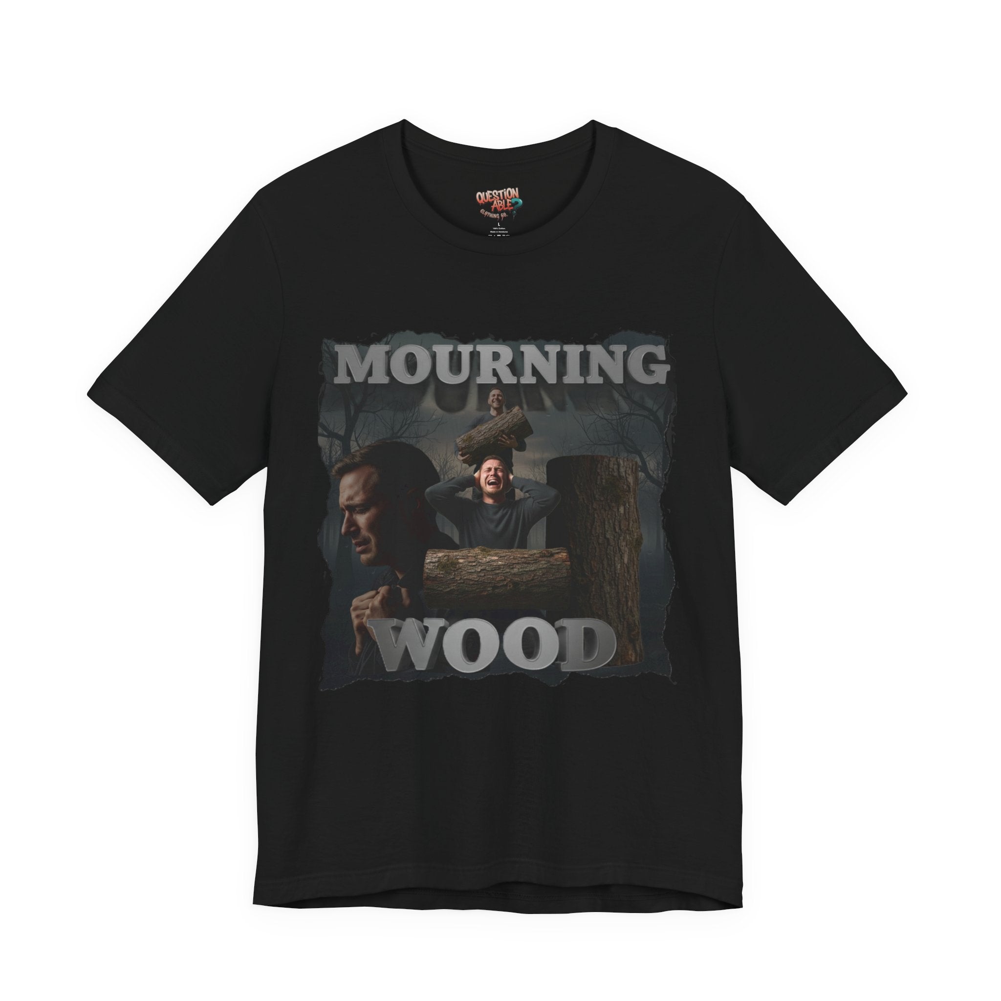 "Mourning Wood" - Graphic Tee
