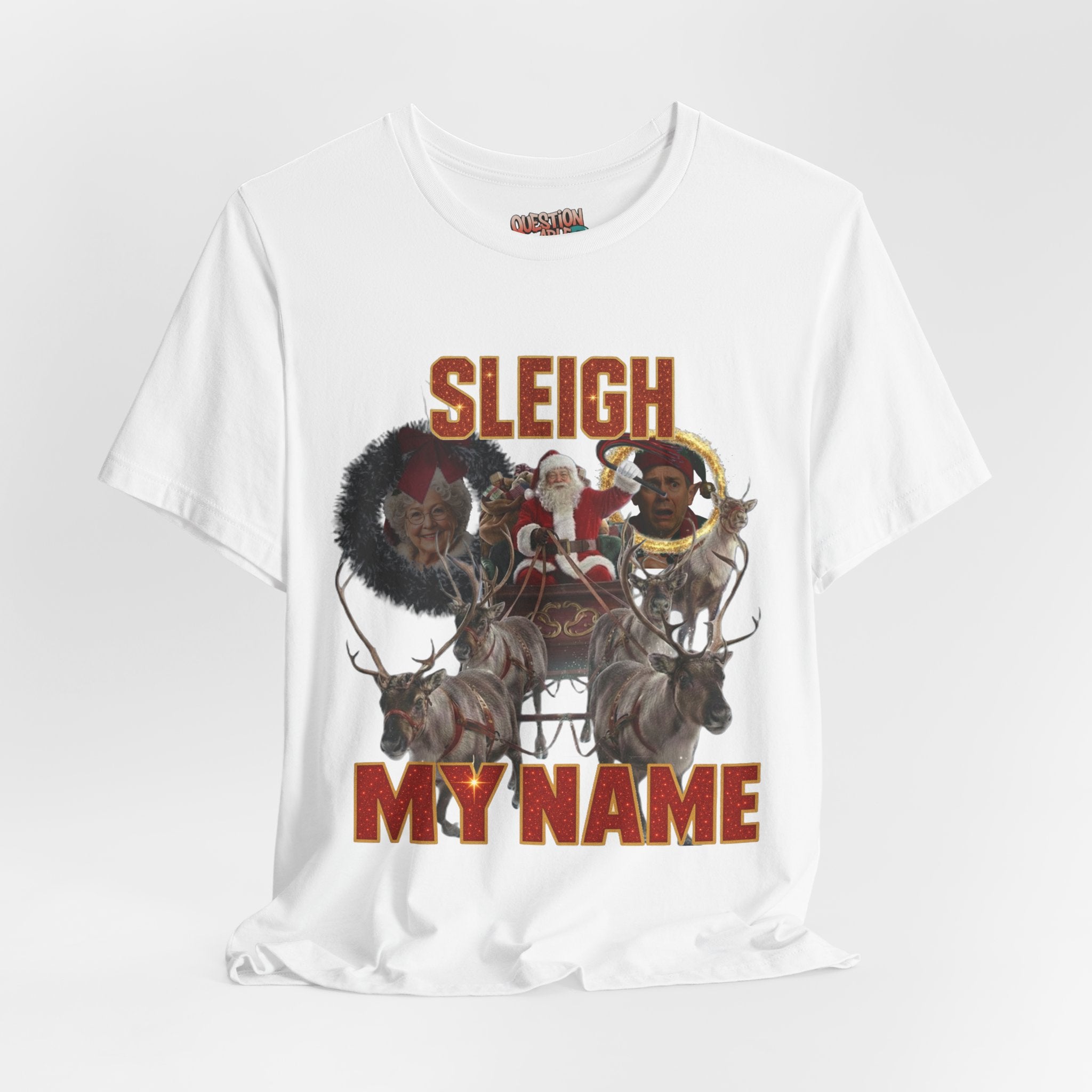 "Sleigh My Name" - Freaky Graphic Tee