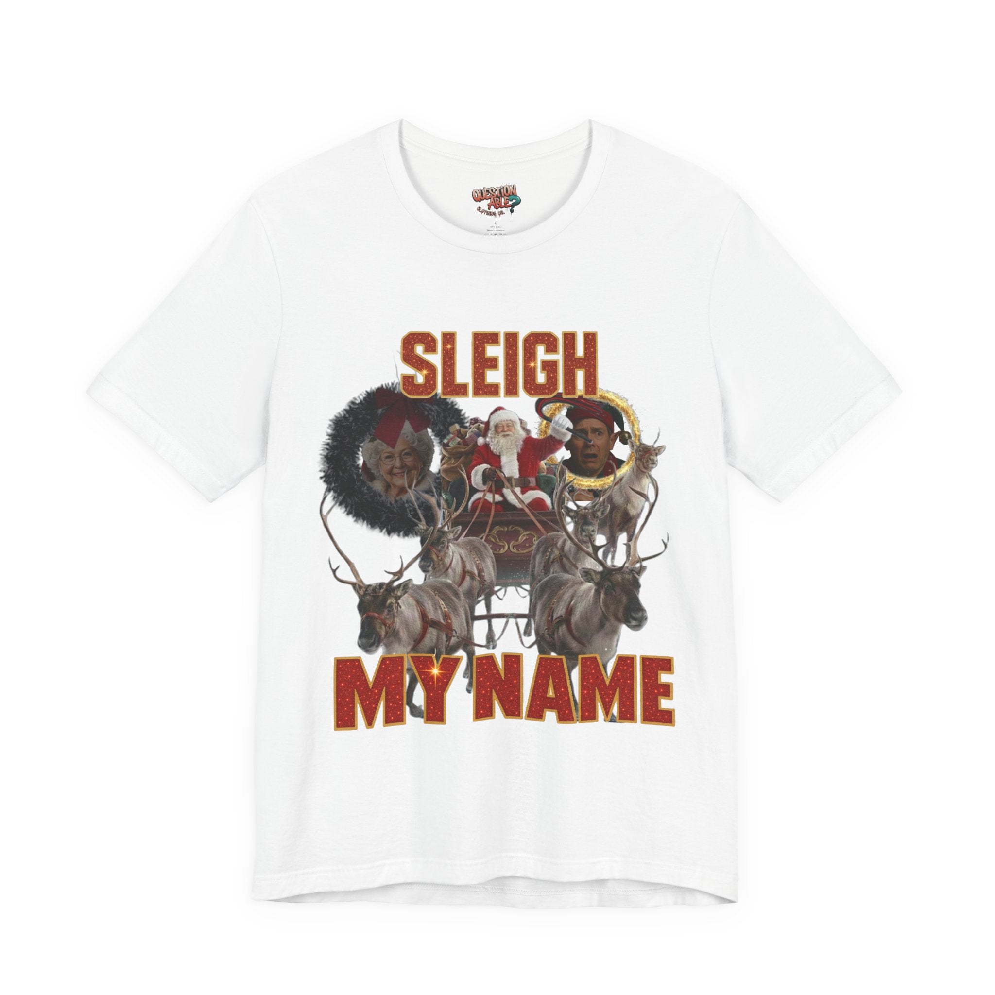 "Sleigh My Name" - Freaky Graphic Tee